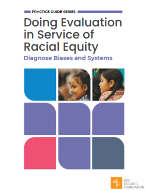 Doing Evaluation In Service Of Racial Equity: Diagnose Biases & Systems ...